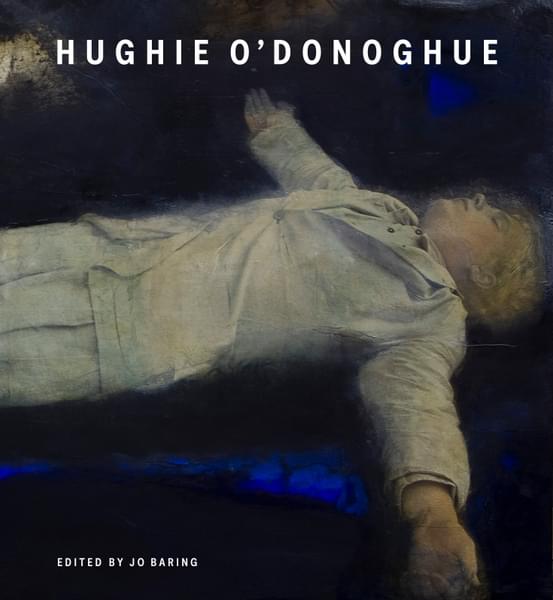 Hughie O'Donoghue - Hughie O'Donoghue