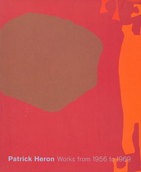 Patrick Heron : Works from 1956 to 1969 - British Art