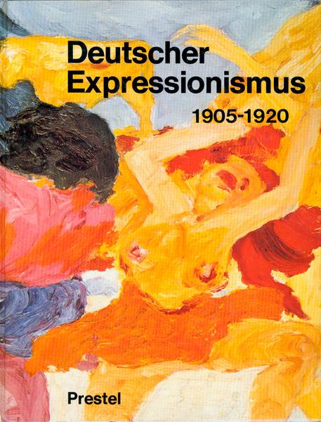 Deutscher Expressionismus 1905-1920 - German Art