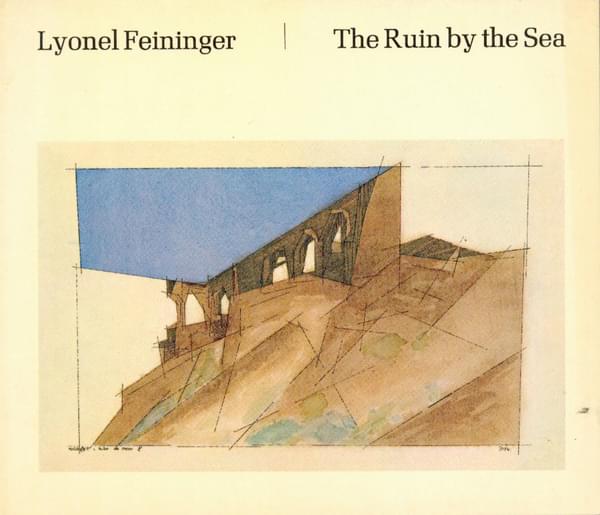 Lyonel Feininger - The Ruin by the Sea - Lyonel Feininger