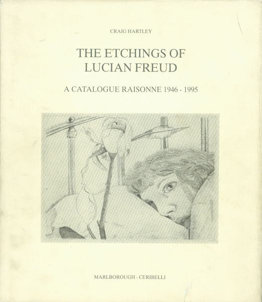 The Etchings of Lucian Freud - Lucian Freud