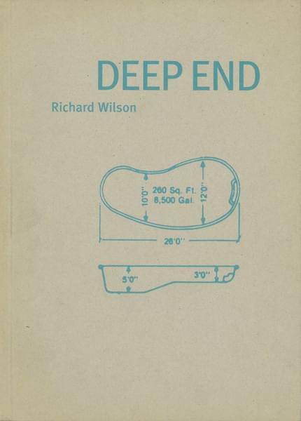 Richard Wilson : Deep End - Richard Wilson