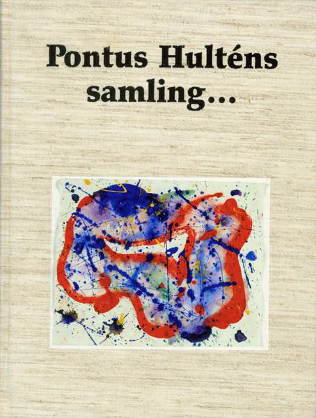 Pontus Hulténs Samling... - Post-War & Contemporary Art