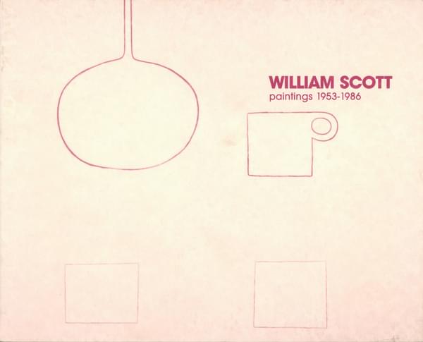 William Scott - Paintings 1953-1986 - William Scott