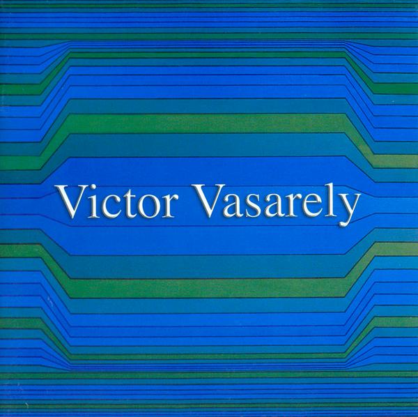 Victor Vasarely - Victor Vasarely
