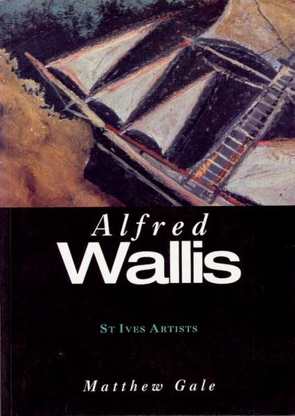 Alfred Wallis : St.Ives Artists - Alfred Wallis